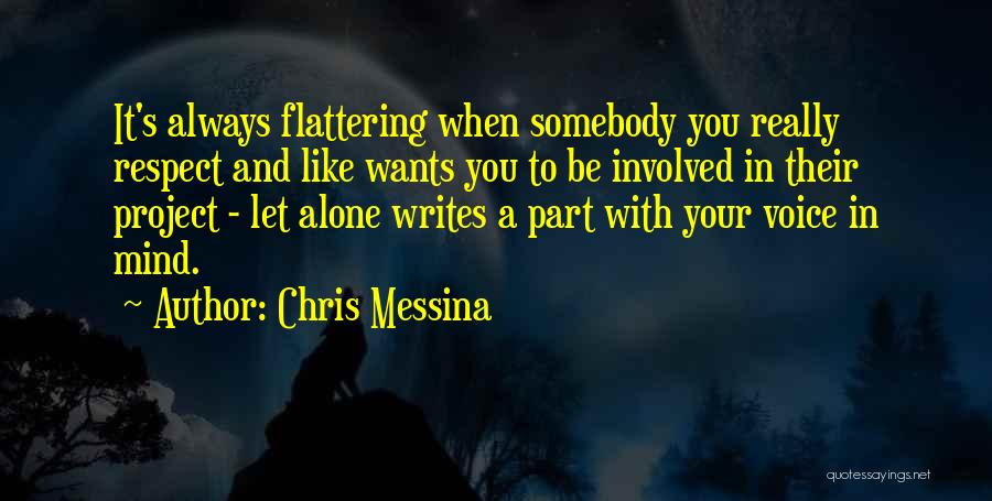 Flattering Quotes By Chris Messina