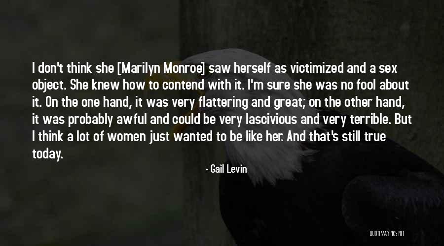 Flattering Quotes By Gail Levin