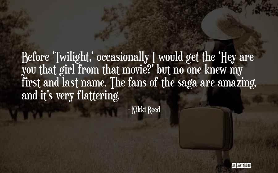 Flattering Yourself Quotes By Nikki Reed Flattering Yourself Quotes By Nikki Reed