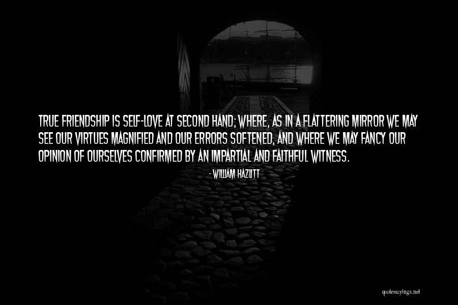 Flattering Yourself Quotes By William Hazlitt Flattering Yourself Quotes By William Hazlitt