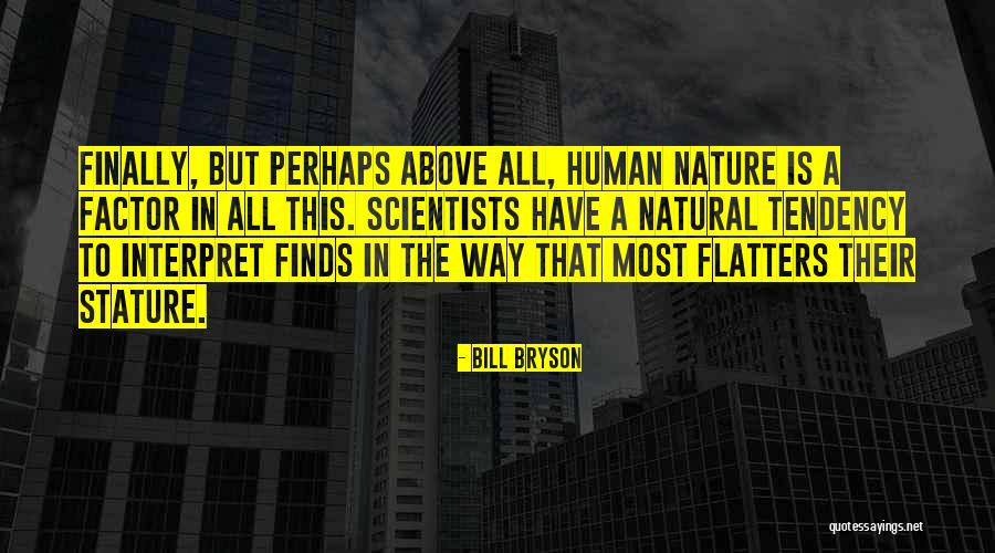 Flatters Quotes By Bill Bryson Flatters Quotes By Bill Bryson
