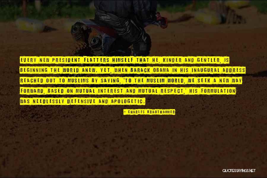 Flatters Quotes By Charles Krauthammer Flatters Quotes By Charles Krauthammer