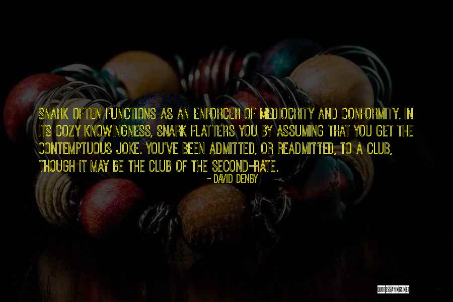 Flatters Quotes By David Denby Flatters Quotes By David Denby