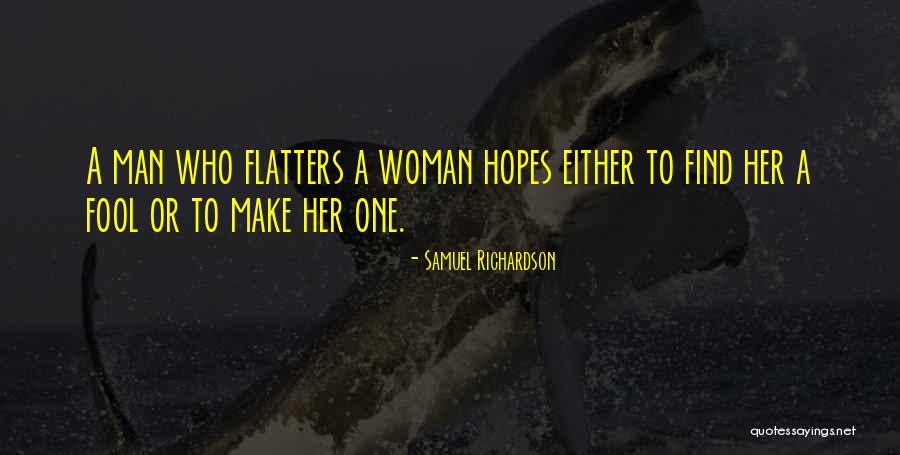Flatters Quotes By Samuel Richardson Flatters Quotes By Samuel Richardson