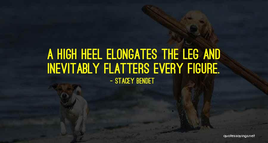 Flatters Quotes By Stacey Bendet
