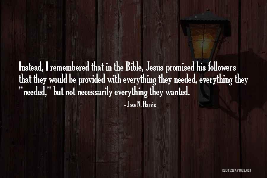 Flaugin Quotes By Jose N. Harris Flaugin Quotes By Jose N. Harris