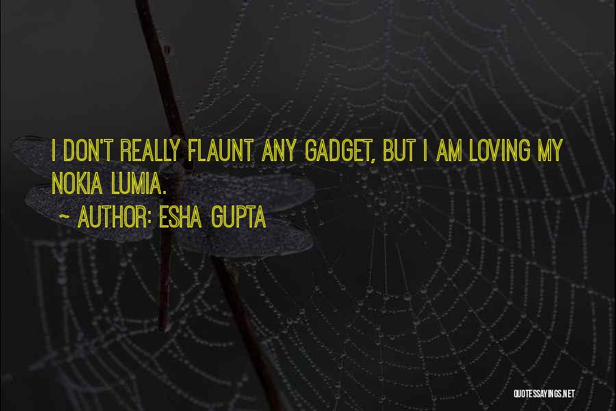 Flaunt Her Quotes By Esha Gupta