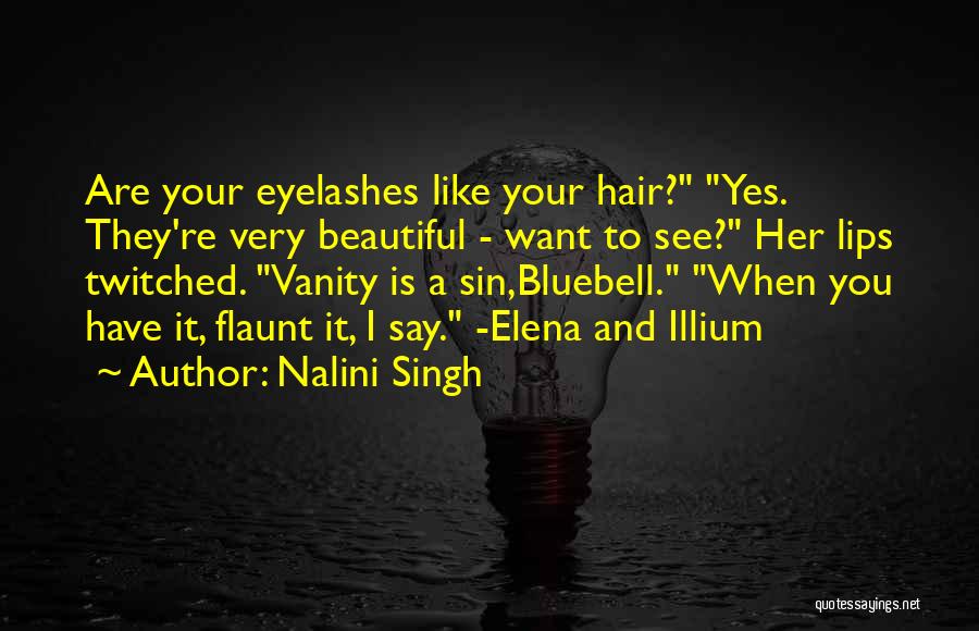 Flaunt Her Quotes By Nalini Singh