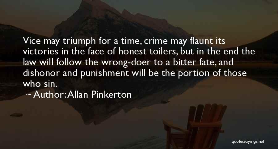 Flaunt Quotes By Allan Pinkerton