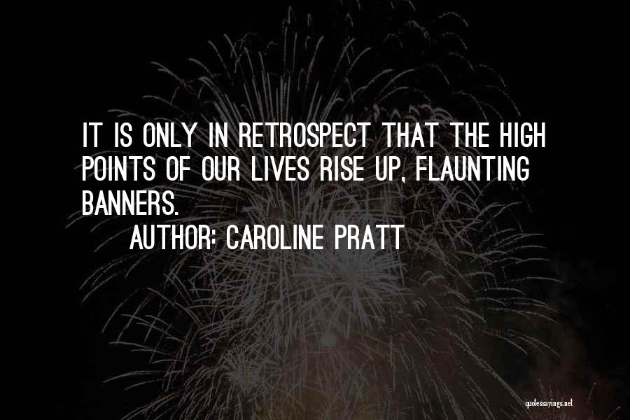 Flaunting Quotes By Caroline Pratt