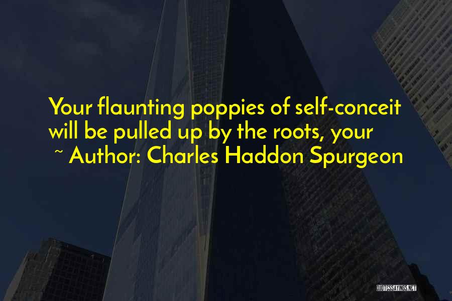 Flaunting Quotes By Charles Haddon Spurgeon