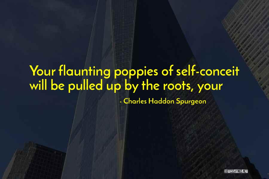 Flaunting Quotes By Charles Haddon Spurgeon