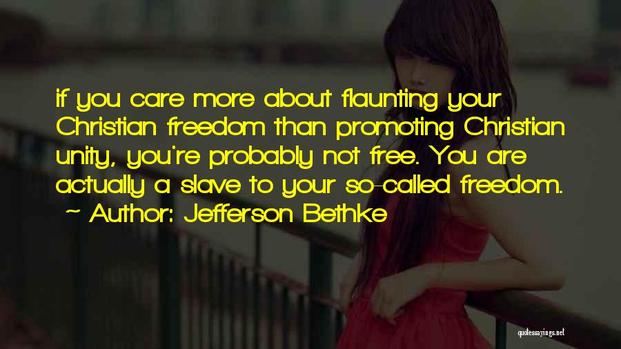 Flaunting Quotes By Jefferson Bethke