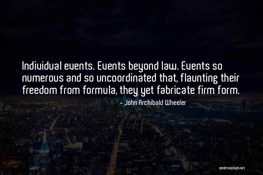 Flaunting Quotes By John Archibald Wheeler