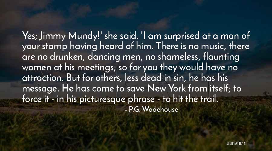 Flaunting Quotes By P.G. Wodehouse