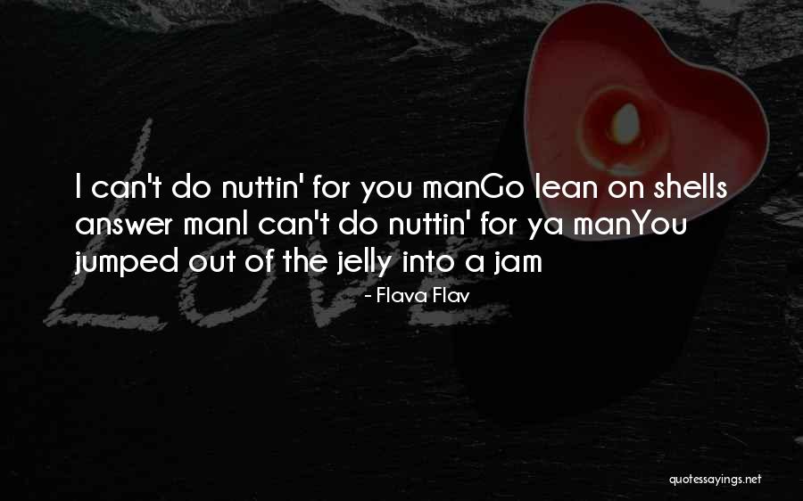 Flava Quotes By Flava Flav Flava Quotes By Flava Flav