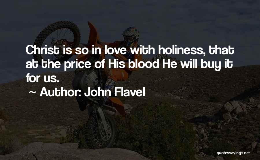 Flavel Quotes By John Flavel