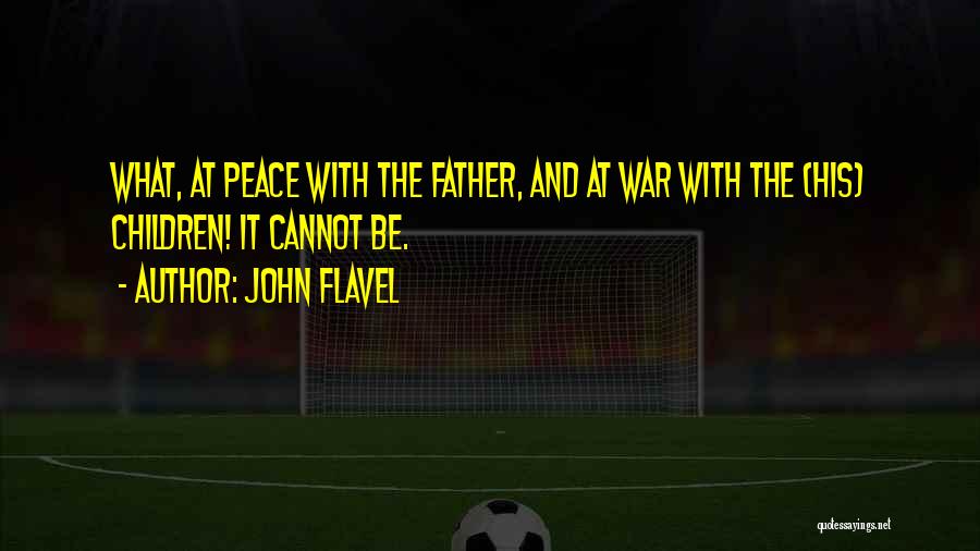 Flavel Quotes By John Flavel