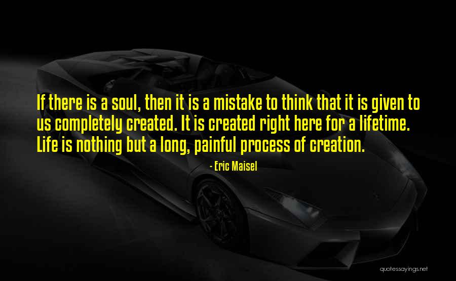 Flavell Trading Quotes By Eric Maisel Flavell Trading Quotes By Eric Maisel