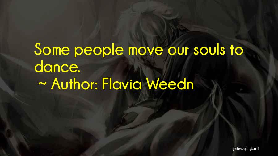 Flavia Weedn Quotes 318786