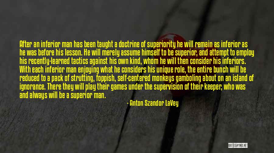 Flaviano Ribeiro Quotes By Anton Szandor LaVey Flaviano Ribeiro Quotes By Anton Szandor LaVey