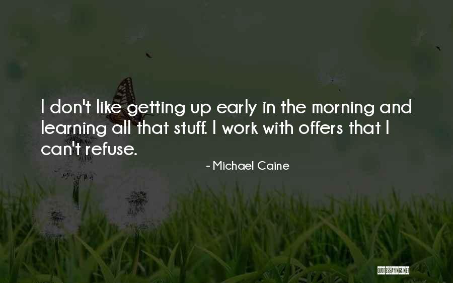 Flavien Berger Quotes By Michael Caine Flavien Berger Quotes By Michael Caine