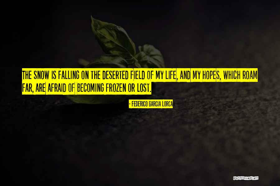Flavis Momzadeba Quotes By Federico Garcia Lorca Flavis Momzadeba Quotes By Federico Garcia Lorca