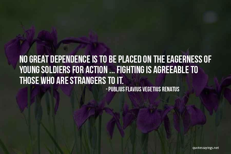 Flavius Renatus Quotes By Publius Flavius Vegetius Renatus Flavius Renatus Quotes By Publius Flavius Vegetius Renatus
