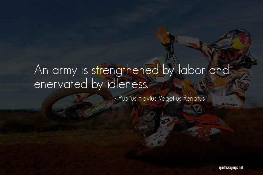 Flavius Renatus Quotes By Publius Flavius Vegetius Renatus Flavius Renatus Quotes By Publius Flavius Vegetius Renatus
