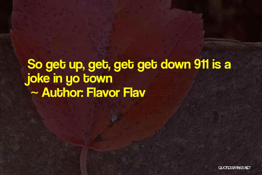 Flavor Flav Quotes 1053910