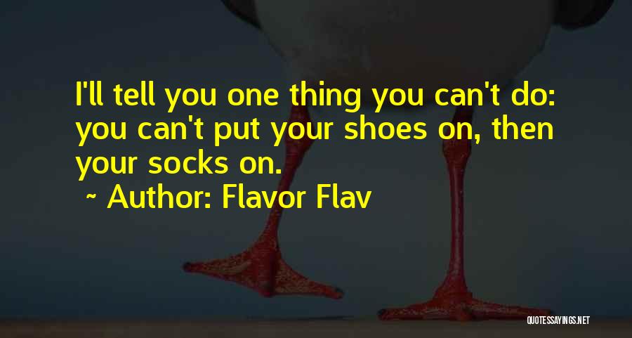 Flavor Flav Quotes 1713452