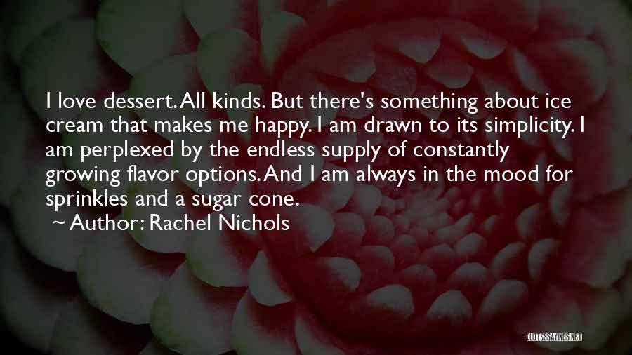 Flavor Of Love Quotes By Rachel Nichols