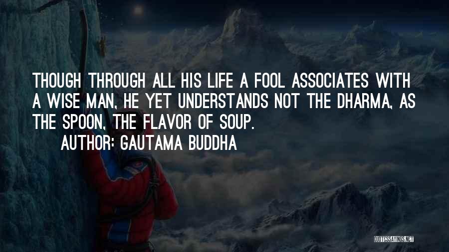 Flavor Quotes By Gautama Buddha