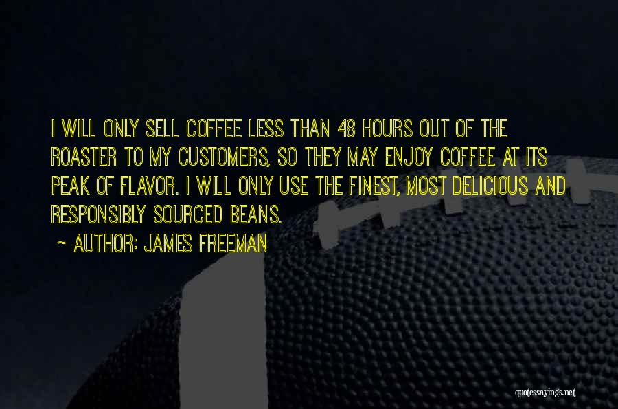Flavor Quotes By James Freeman
