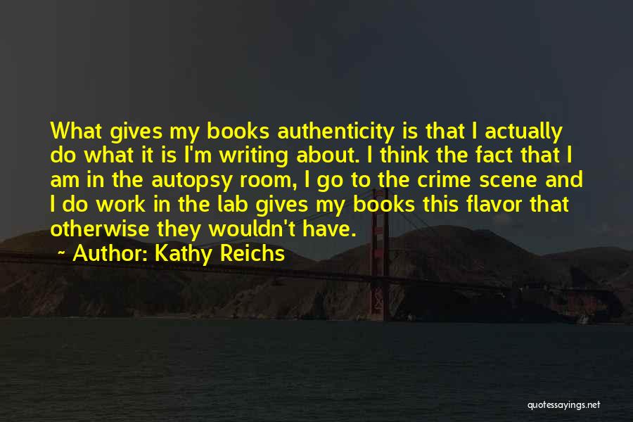 Flavor Quotes By Kathy Reichs