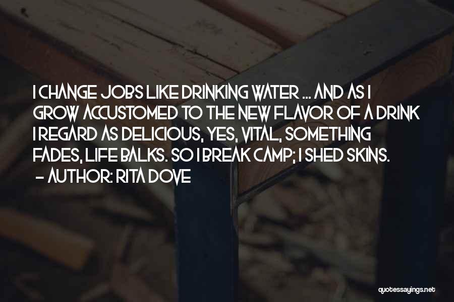 Flavor Quotes By Rita Dove