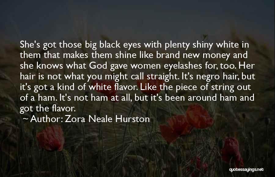 Flavor Quotes By Zora Neale Hurston