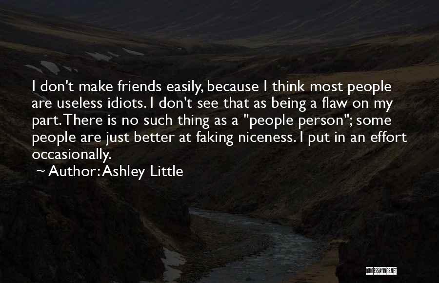 Flaw Friends Quotes By Ashley Little