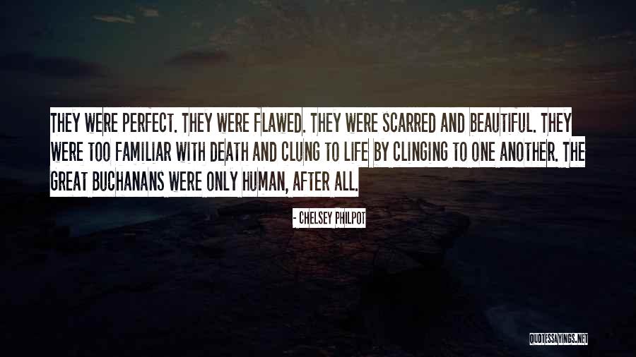 Flawed But Beautiful Quotes By Chelsey Philpot Flawed But Beautiful Quotes By Chelsey Philpot