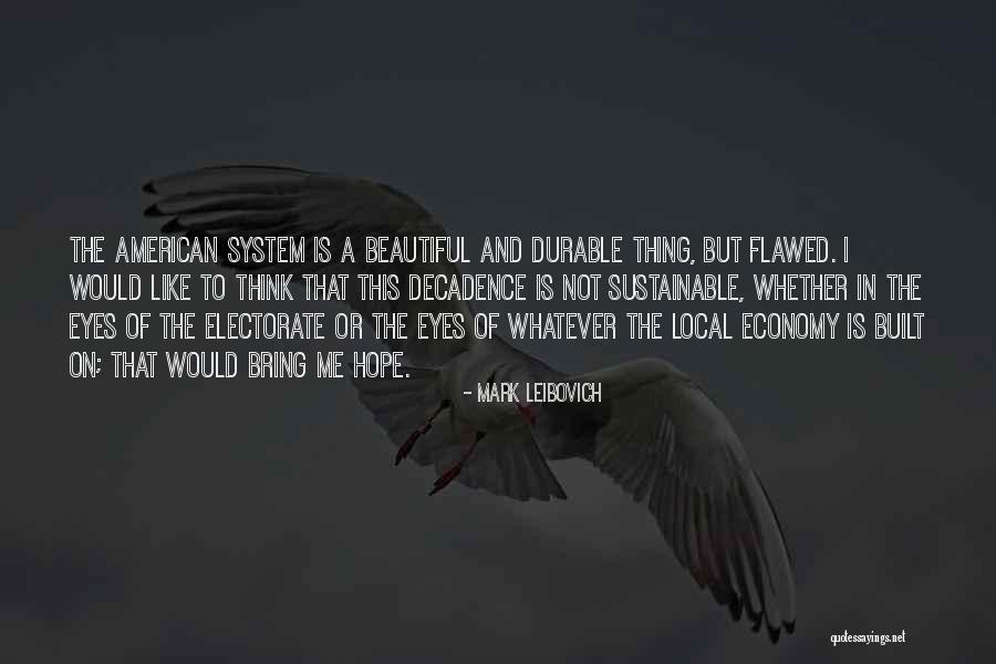 Flawed But Beautiful Quotes By Mark Leibovich Flawed But Beautiful Quotes By Mark Leibovich
