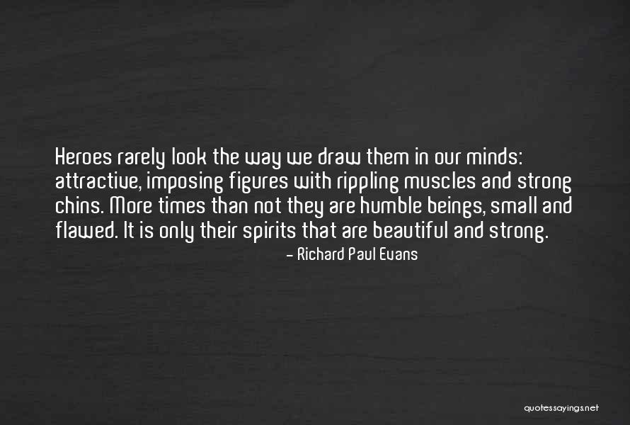 Flawed But Beautiful Quotes By Richard Paul Evans Flawed But Beautiful Quotes By Richard Paul Evans