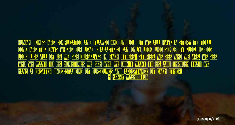 Flawed Character Quotes By Kerry Washington Flawed Character Quotes By Kerry Washington