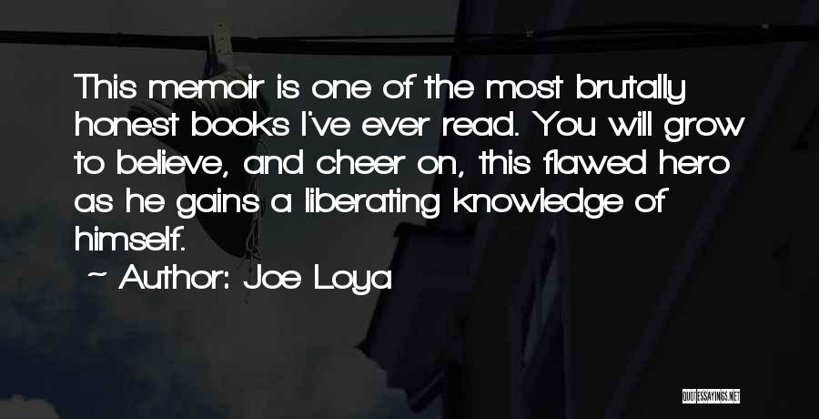 Flawed Hero Quotes By Joe Loya
