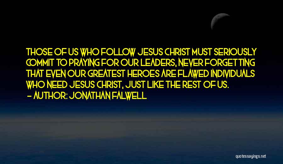 Flawed Hero Quotes By Jonathan Falwell