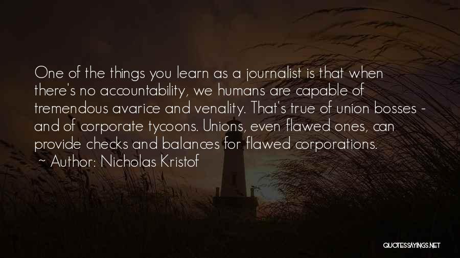 Flawed Humans Quotes By Nicholas Kristof