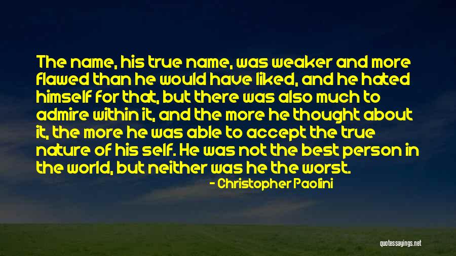 Flawed Person Quotes By Christopher Paolini