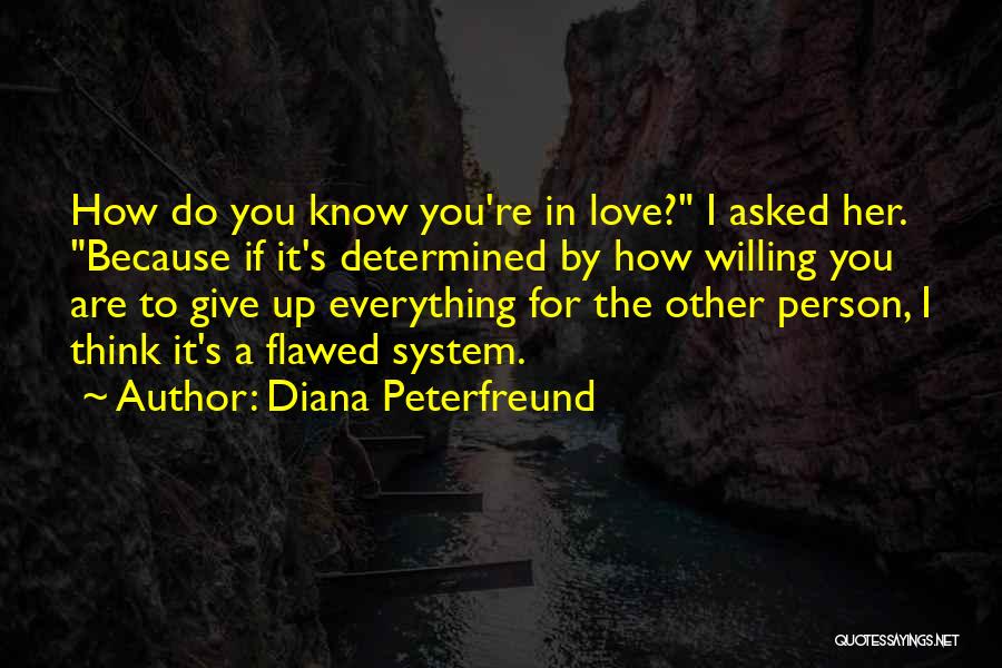 Flawed Person Quotes By Diana Peterfreund