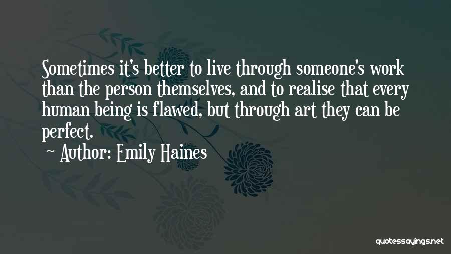 Flawed Person Quotes By Emily Haines