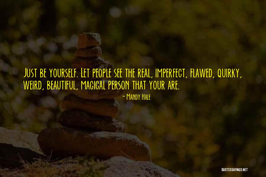 Flawed Person Quotes By Mandy Hale