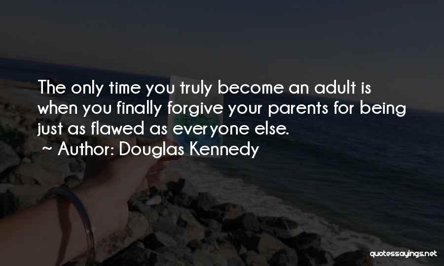 Flawed Quotes By Douglas Kennedy
